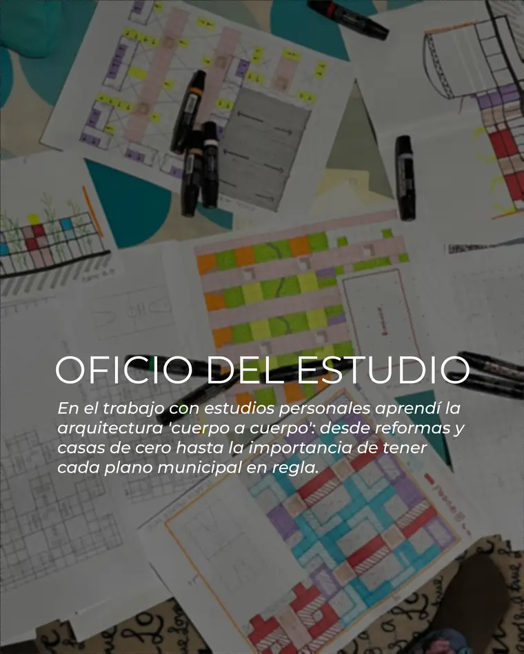 Oficio del Estudio: trabajo con estudios personales, reformas y planos municipales
